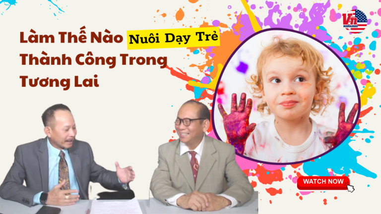 Làm Thế Nào Nuôi Dạy Trẻ Thành Công Trong Tương Lai