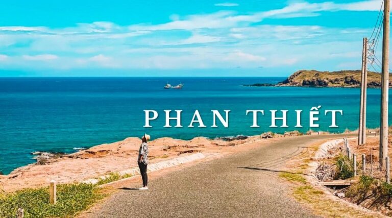 Kinh nghiệm du lịch Phan Thiết Tự Túc